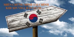 Miễn chứng minh tài chính khi xin visa Hàn Quốc